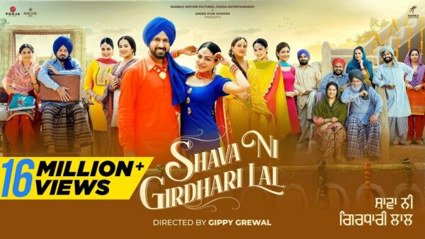 Shava Ni Girdhari Lal Movie 2021 Cast, Songs, Trailer